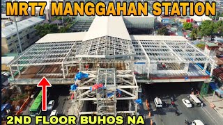 2nd floor buhos na MRT7 MANGGAHAN STATION UPDATE 05162024 [upl. by Nner]