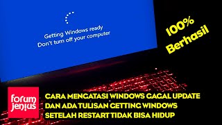 Cara mengatasi Laptop ada tulisan GETTING WINDOWS READY DONT TURN OFF YOUR COMPUTER  GAGAL UPDATE [upl. by Dasi565]