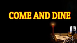 Come and Dine  Piano  Lyrics  Hymnals  Accompaniment [upl. by Buna]