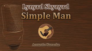 Simple Man  Lynyrd Skynyrd Acoustic Karaoke [upl. by Beaudoin577]