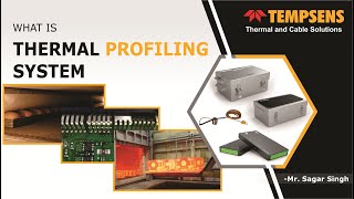 What is Thermal Profiling System [upl. by Friedland]