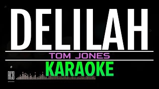 DELILAH  TOM JONES  KARAOKE [upl. by Laddy]