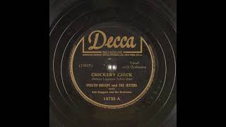 Chickery Chick 1945  Evelyn Knight and The Jesters [upl. by Gianni784]