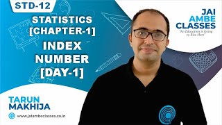 STD12 STATISTICS CHAPTER1 INDEX NUMBER DAY1  By Tarun Makhija Jai Ambe Classes [upl. by Marven883]