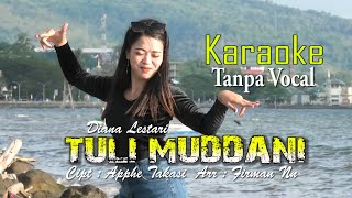 Karaoke Tanpa Vocal Tuli Muddani Diana Lestari [upl. by Lacram149]