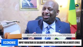 Impôt forfaitaire de solidarité nationale contesté par la société civile [upl. by Lj]