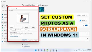 How to Set Custom Photos As A Screensaver in Windows 11 2024 🌄✨ [upl. by Yatnwahs]