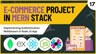 Implementing Authentication Middleware in Node JS Application  MERN Stack ECommerce Project  17 [upl. by Holloway]