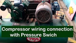 Air Compressor wiring connection with pressure switch in Hindi [upl. by Tymon966]