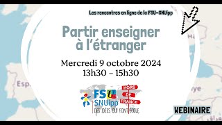 Webinaire Partir enseigner à létranger  2025 [upl. by Alohcin]