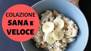 Come Preparare il PORRIDGE davena al MICROONDE  Banana e Cannella  Ricetta Veloce [upl. by Tiphanie26]