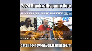 Dateline New Haven 2024 Black Hispanic Vote [upl. by Mariejeanne]