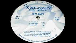 XMilitary ‎ Mind Blow [upl. by Fleece]