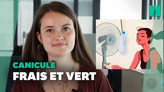 Face à la canicule les astuces pour se rafraîchir sans impacter le climat [upl. by Atinaej]