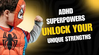 ADHD Unlock your unique strengths [upl. by Aicilegna]