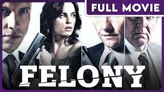 Felony 1080p FULL MOVIE  Action Drama Thriller [upl. by Maisel]