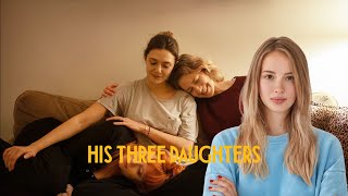 His Three Daughters Movie Review  Elizabeth Olsen  Natasha Lyonne  Netflix [upl. by Arlyne]