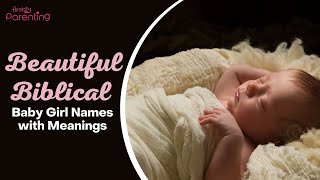 Beautiful Biblical Names for Baby Girls [upl. by Anaila]