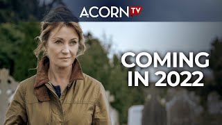 Coming to Acorn TV in 2022 [upl. by Enida743]