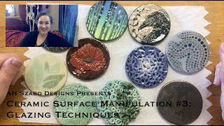 Ceramic Surface Manipulation 3 Glazing Techniques [upl. by Ijat]