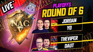 NAC 5  Round of 6  JorDan vs Yo  TheViper vs DauT [upl. by Halik]