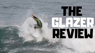 The GLAZER Surfboard Review  Machado Surfboards and Firewire [upl. by Ordep]