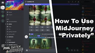 How To Use MidJourney quotPrivatelyquot By Creating Your Own Discord Server [upl. by Sidnak607]