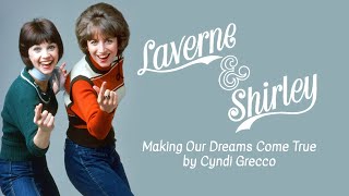 Laverne amp Shirley Theme Song  Making Our Dreams Come True by Cyndi Grecco 4K Upsample [upl. by Flodnar]