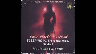 Chuck Fender x Cherine Anderson  Come Over Remix Movie Star Riddim [upl. by Carter]