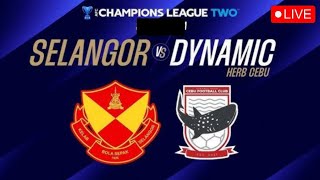 LIVE SELANGOR FC vs CEBU FC  AFC CHAMPIONS TWO 2024 [upl. by Nnaeerb717]