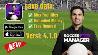 Soccer Manager 2024 Save Data Max Facilities Versi 410 Part 1 [upl. by Natalina]