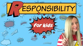 Responsibility for Kids  Character Education [upl. by Alokin276]