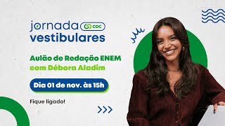 Aulão de Redação Enem com Débora Aladim [upl. by Hinman125]