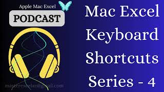 Series 4  Mac excel Useful keyboard shortcut keys AI podcast [upl. by Katy869]