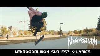 Nekrogoblikon  Nekrogoblikon Video Oficial Lyrics amp Sub Español [upl. by Eilliw]