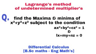 Lagranges method of undetermined multipliers  problems 1 [upl. by Ainirtac]