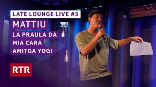 La praula da mia cara amanta Yogi I Mattiu I Late Lounge Live I RTR Musica [upl. by Durante]