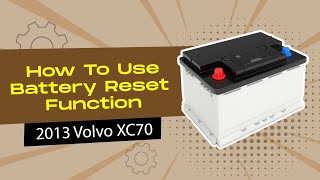 How to Use Battery Reset Function on SDS  2013 Volvo XC70 [upl. by Ethan]