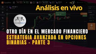 Opciones Binarias Un Día Más con Estrategias Avanzadas  Parte 3  IQ OPTION [upl. by Schmidt]