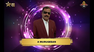 A Murugesan  1st Round Contestant  Q Tamil Superstar  Season 01 [upl. by Nnagrom]