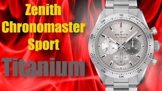 First Thoughts Zenith Chronomaster Sport Titanium [upl. by Ylrebmi938]