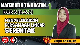 63 Persamaan Linear Serentak Dalam Dua Pembolehubah 632 MATEMATIK TINGKATAN1 AkademiYoutuber [upl. by Wendall628]