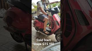 Cold Start Vespa GTS 150  Susah Nyala vespagts150 vespa coldstart starter [upl. by Nobie654]