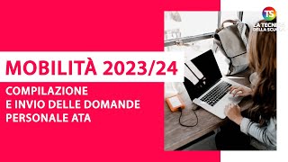 Mobilità Ata 202324 compilazione e invio delle domande [upl. by Byrann348]