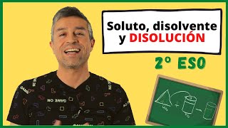 Soluto disolvente y DISOLUCIÓN [upl. by Peh665]