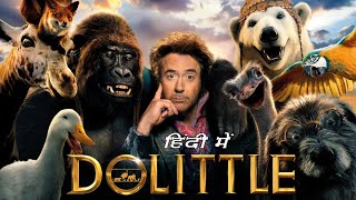 Dolittle Movie In Hindi  Explained  Robert Downey Jr Antonio Banderas Review amp Story [upl. by Eimmac]