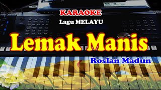 Lagu MELAYU  LEMAK MANIS  KARAOKE [upl. by Anirual]