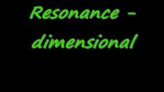 Resonance  Dimensional [upl. by Collie]