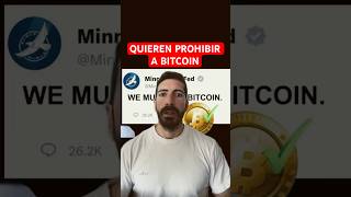 ¿¡PROHIBIRÁN BITCOIN [upl. by Martres]