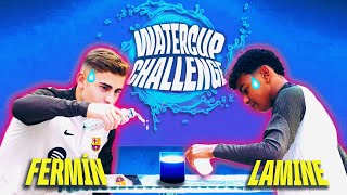 😂💦 WATER CUP CHALLENGE WITH FERMÍN LOPÉZ amp LAMINE YAMAL [upl. by Rustie]